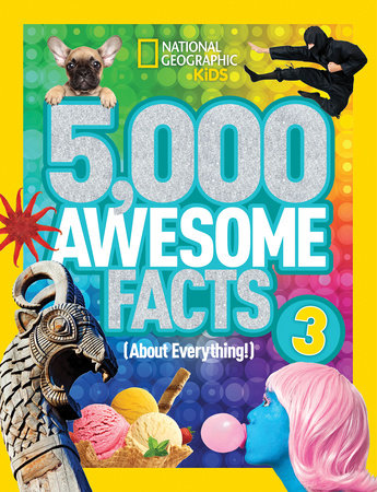 5,000 Awesome Facts (About Everything!) 3 by National Geographic Kids