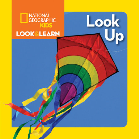 National Geographic Kids Look and Learn: Look Up by National Geographic Kids