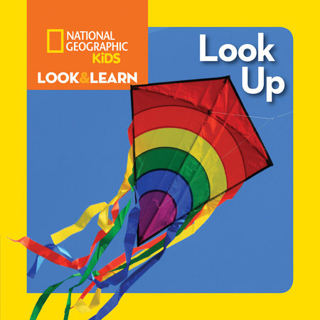 National Geographic Kids Look & Learn: Look Up