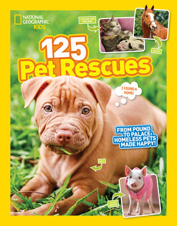 125 Pet Rescues by National Geographic Kids