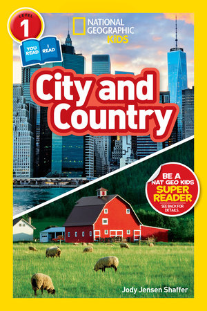 City and Country (National Geographic Kids Readers, Level 1/Co-Reader) by Jody Jensen Shaffer and National Geographic Kids
