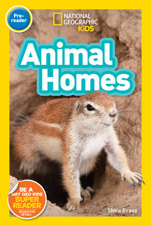National Geographic Kids Readers: Animal Homes (Prereader) by Shira Evans