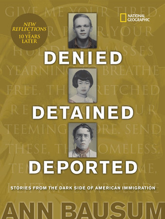 Denied, Detained, Deported (Updated) by Ann Bausum