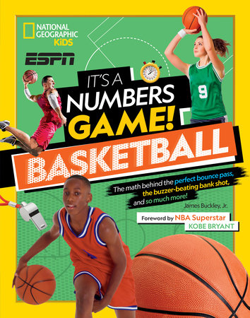 It's a Numbers Game! Basketball by James Buckley, Jr.