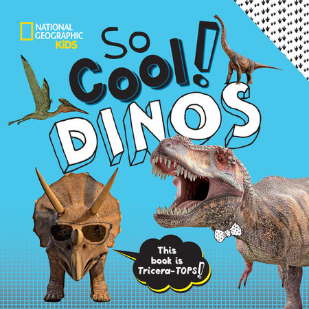 So Cool! Dinos by Crispin Boyer