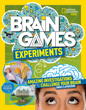 Brain Games: Experiments by Anna Claybourne