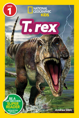 National Geographic Readers: T. rex (Level 1) by Andrea Silen