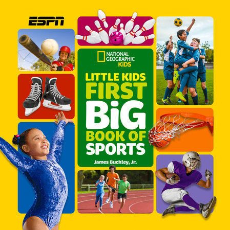 National Geographic Little Kids First Big Book of Sports by James Buckley, Jr.