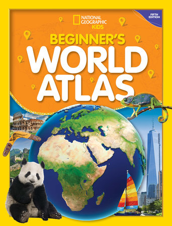 National Geographic Kids Beginner's World Atlas, 5th Edition by National Geographic