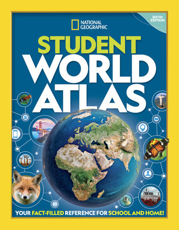 National Geographic Student World Atlas, 6th Edition by National Geographic