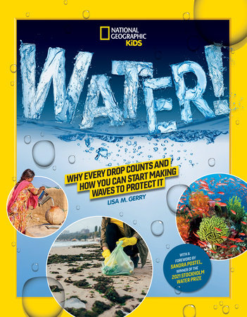 National Geographic Kids WATER! by Lisa M. Gerry