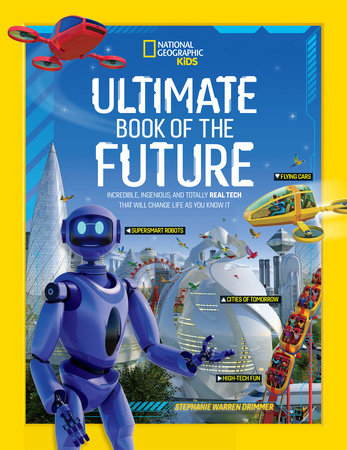 Ultimate Book of the Future by National Geographic, Kids