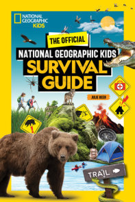 The Official National Geographic Kids Survival Guide