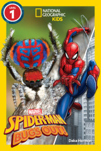 National Geographic Readers: Marvel's Spider-Man Bugs Out! (Level 1)