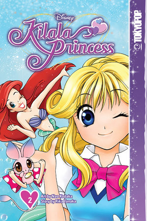 Disney Manga: Kilala Princess, Volume 2 by Rika Tanaka