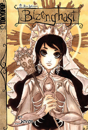 Bizenghast, Volume 7 by Alice M. LeGrow