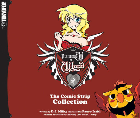 Princess Ai of Ai-Land: The Comic Strip Collection by D.J. Milky