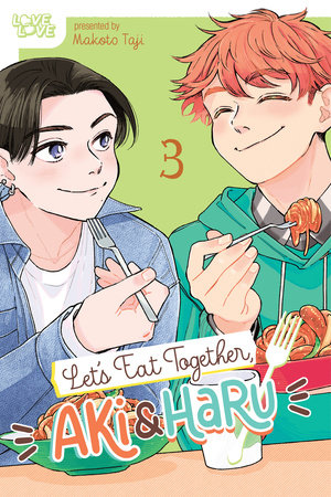 Let's Eat Together, Aki and Haru, Volume 3 by Taji Makoto