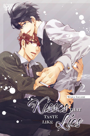 Kisses That Taste Like Lies, Volume 2 by Waka Sagami
