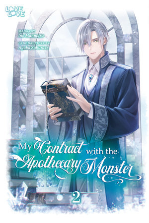My Contract With the Apothecary Monster, Volume 2 by Ayaka Sakuraze