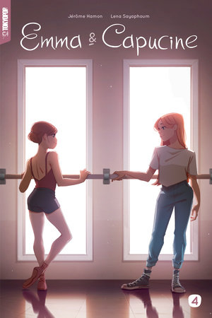 Emma & Capucine, Volume 4 by Jerome Hamon and Lena Sayaphoum