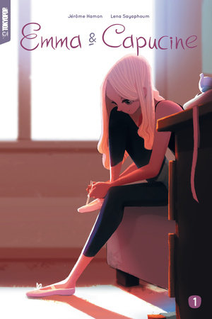 Emma & Capucine, Volume 1 by Jerome Hamon and Lena Sayaphoum