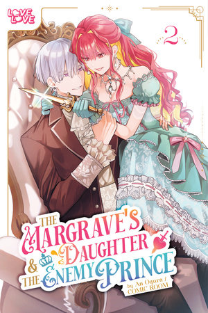 The Margrave's Daughter & the Enemy Prince, Volume 2 by An Ogura