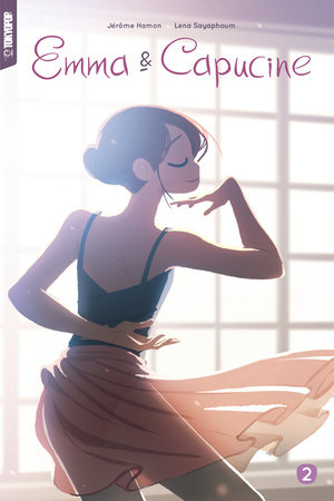 Emma & Capucine, Volume 2 by Jerome Hamon and Lena Sayaphoum