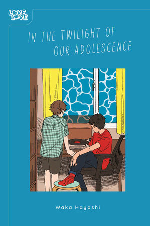 In the Twilight of Our Adolescence by Waka Hayashi