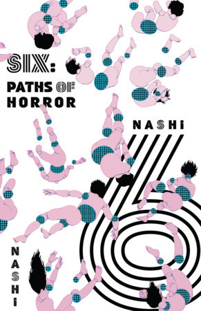 Six: Paths of Horror by Nashi