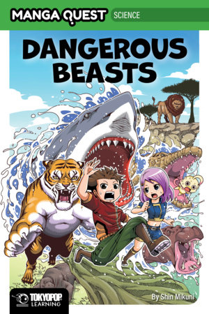 Manga Quest: Dangerous Beasts (Hardcover) by Shin Mikuni