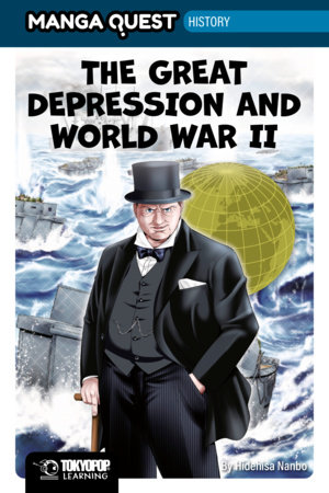 Manga Quest History: The Great Depression and WWII by Hidehisa Nanbo