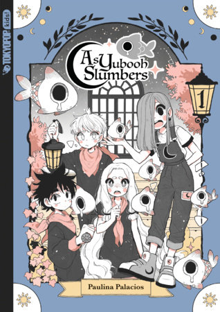 As Yubooh Slumbers, Volume 1 by Paulina Palacios