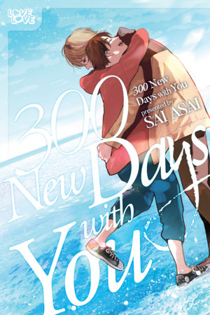 300 New Days With You by Sai Asai