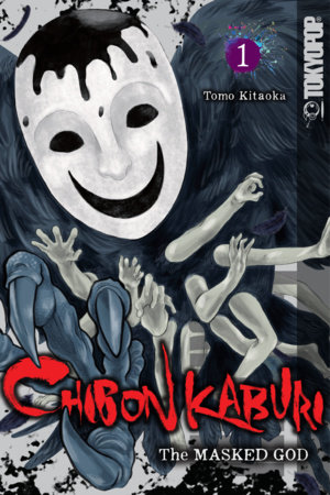 Chibon Kaburi: The Masked God, Volume 1 by Tomo Kitaoka