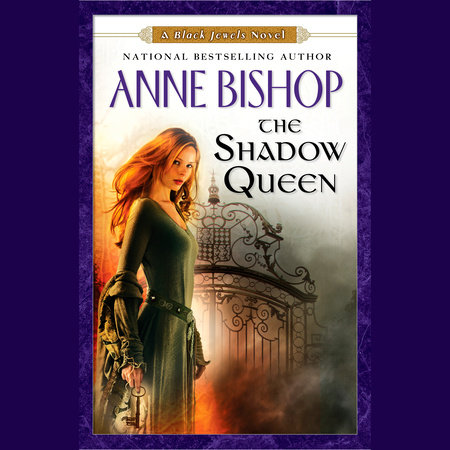 The Shadow Queen by Anne Bishop