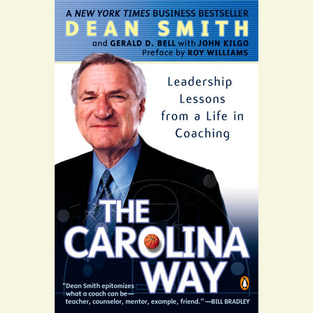 The Carolina Way by Dean Smith, Gerald D. Bell and John Kilgo