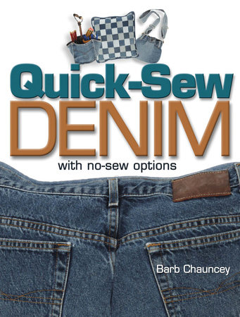 Quick Sew Denim with No Sew Options by Barb Chauncey