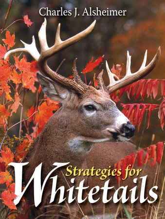 Strategies for Whitetails by Charles J. Alsheimer