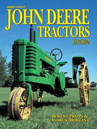 Standard Catalog of John Deere Tractors 1st by Robert Pripps