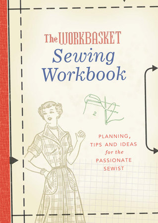 The Workbasket Sewing Workbook by 