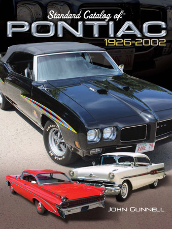 Standard Catalog of Pontiac, 1926-2002 by John Gunnell