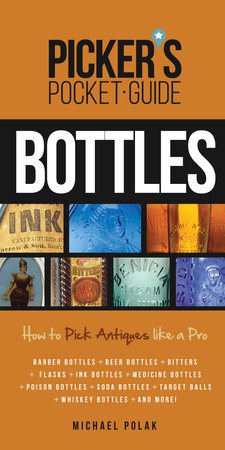 Picker's Pocket Guide to Bottles by Michael Polak