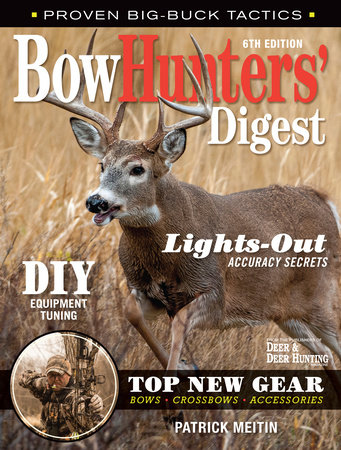 Bowhunters' Digest by Patrick Meitin