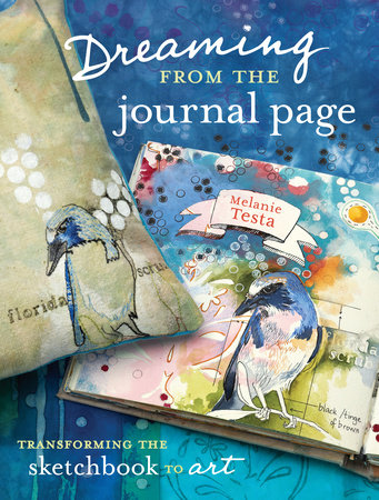 Dreaming From the Journal Page by Melanie Testa