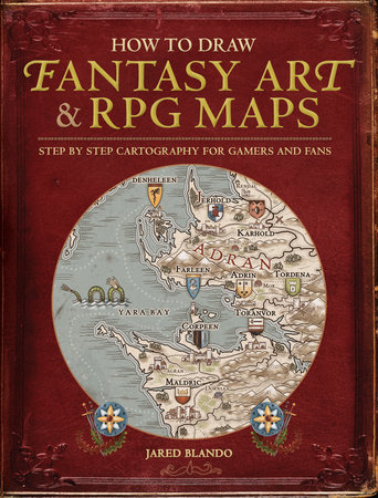 How to Draw Fantasy Art and RPG Maps by Jared Blando