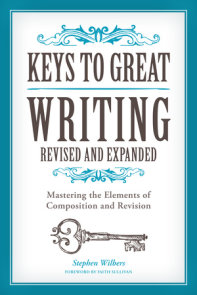 Keys to Great Writing Revised and Expanded