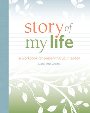 Story of My Life by Sunny Morton