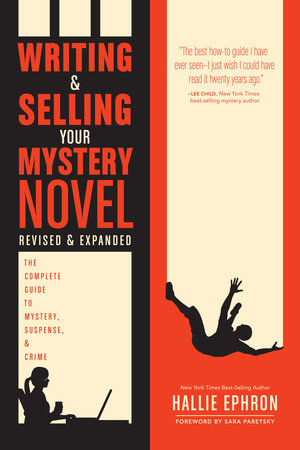 Writing and Selling Your Mystery Novel Revised and Expanded Edition by Hallie Ephron