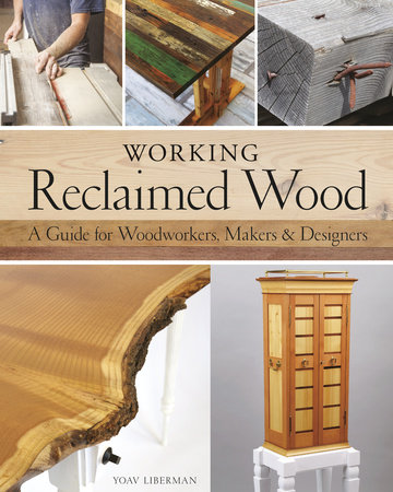 Working Reclaimed Wood by Yoav Liberman